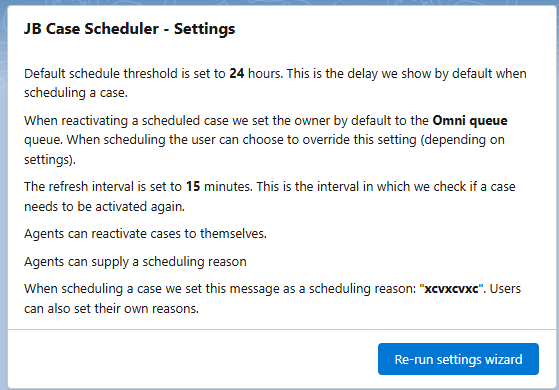 JB Case Scheduler settings page listing a 24 hour default threshold, Omni queue as default owner, a 15 minute refresh interval and a Re-run settings wizard button